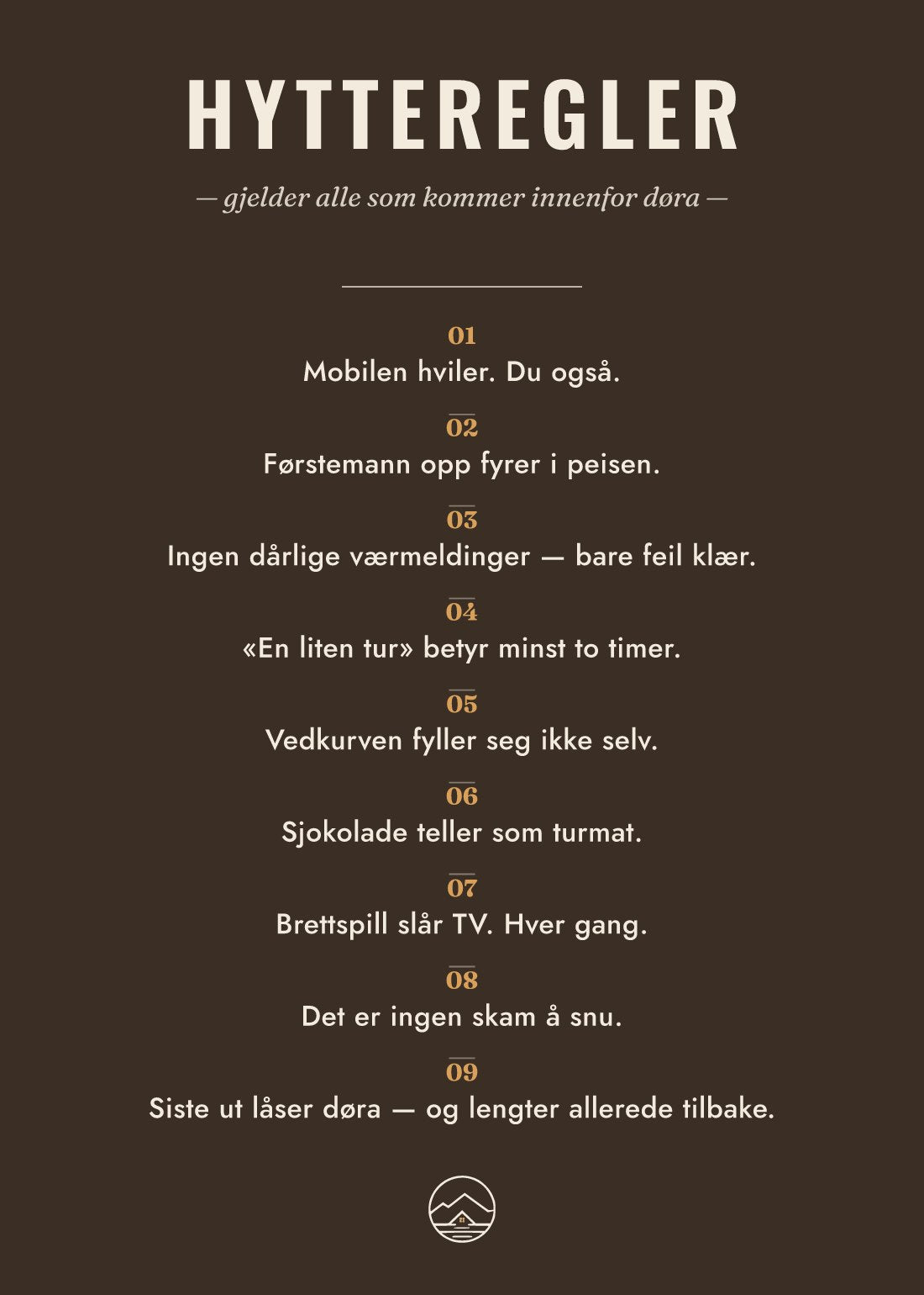 Hytteregler mørk brun